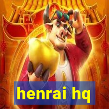 henrai hq